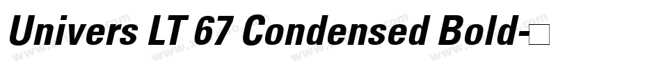Univers LT 67 Condensed Bold字体转换